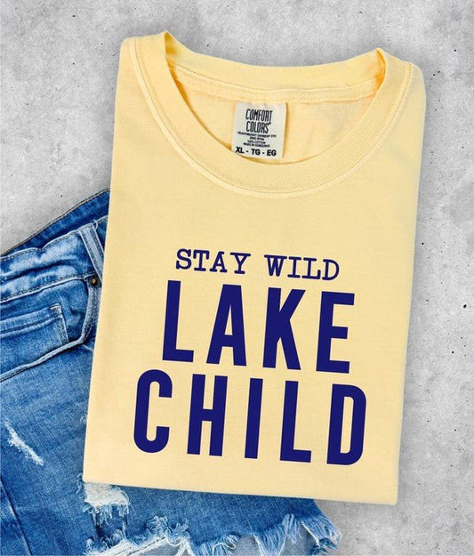 "Stay Wild Lake Child" Comfort Color Graphic Tee - Wander Together Outfitters