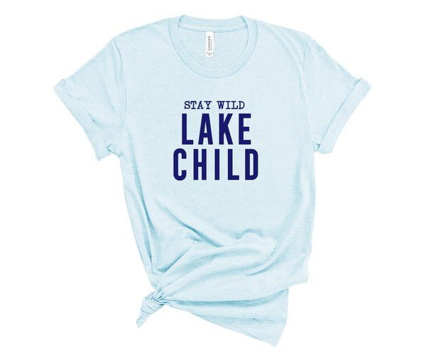 "Stay Wild Lake Child" Graphic T-Shirt (Plus Size) - Wander Together Outfitters