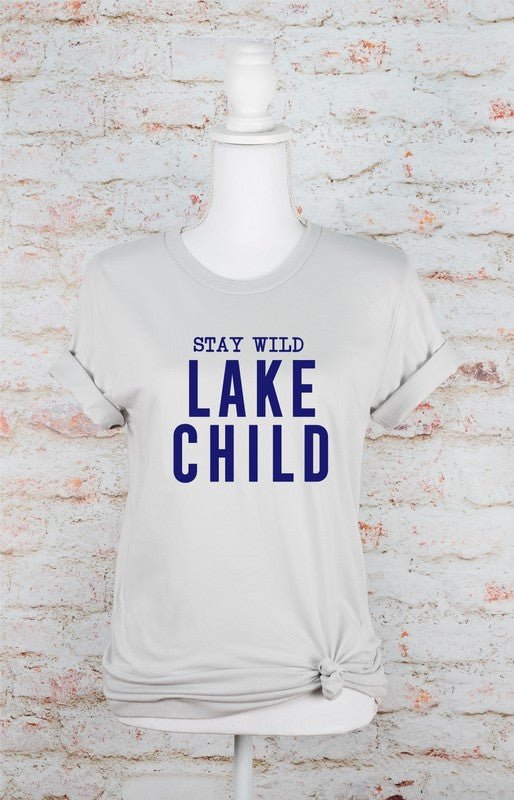 "Stay Wild Lake Child" Graphic T-Shirt (Plus Size) - Wander Together Outfitters