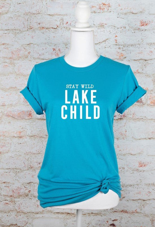 “Stay Wild Lake Child” T-Shirt (Various Colors) - Wander Together Outfitters