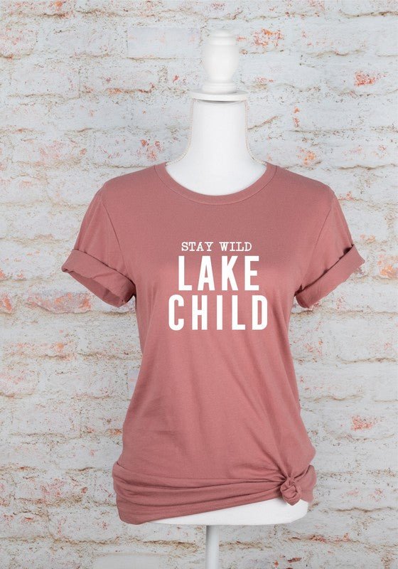 “Stay Wild Lake Child” T-Shirt (Various Colors) - Wander Together Outfitters