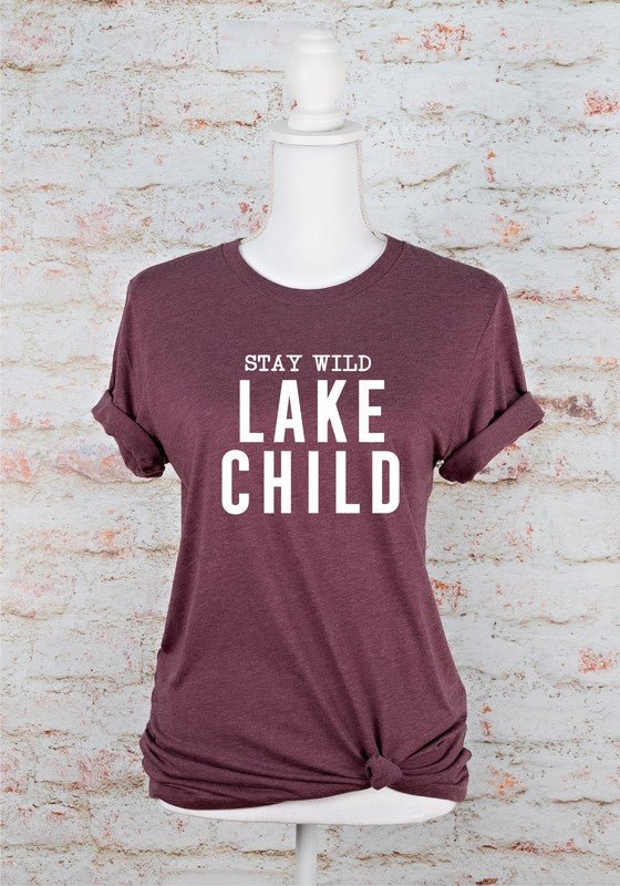 “Stay Wild Lake Child” T-Shirt (Various Colors) - Wander Together Outfitters