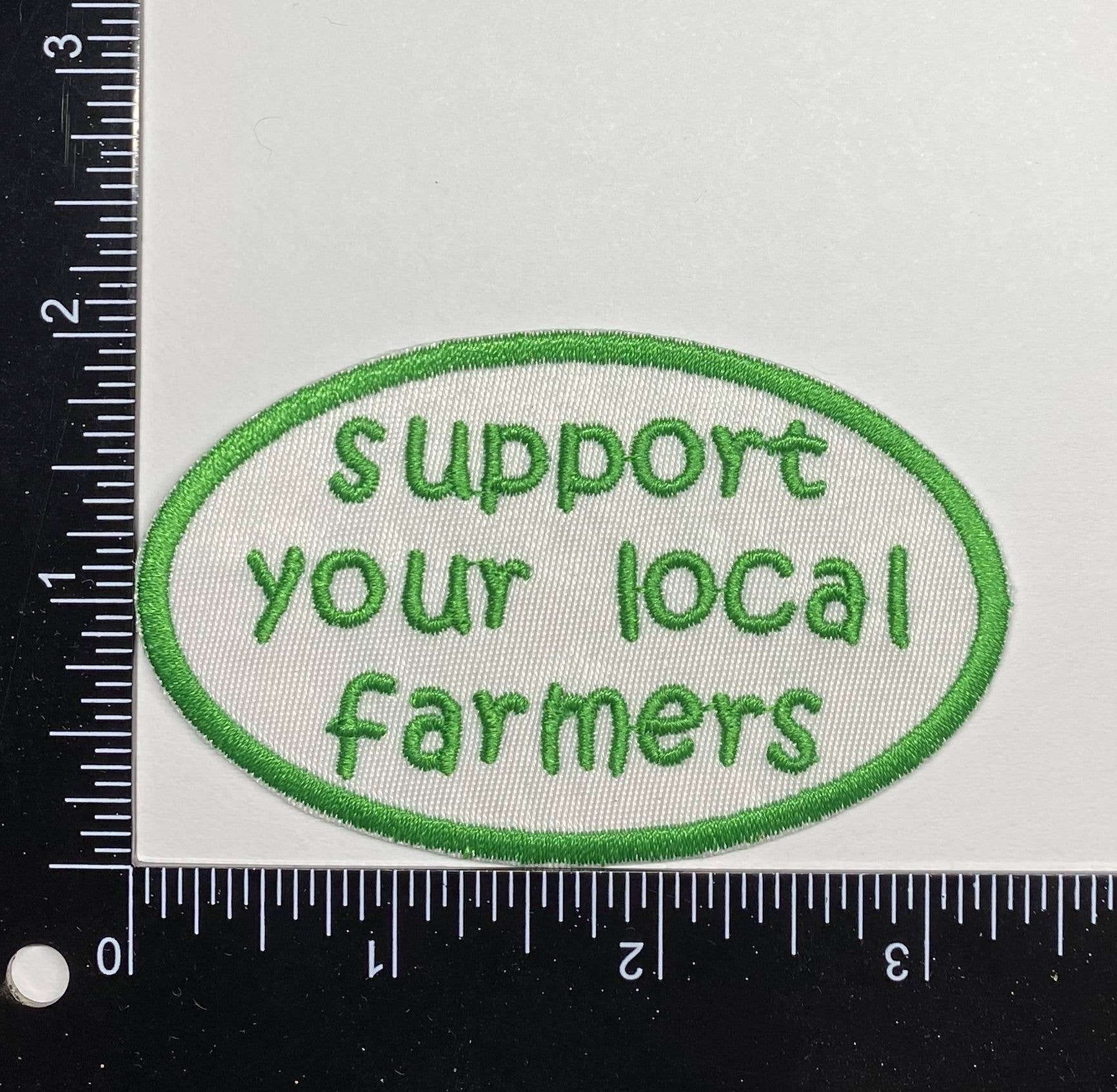 "Support Your Local Farmer" Embroidered Iron On Patch - Wander Together Outfitters