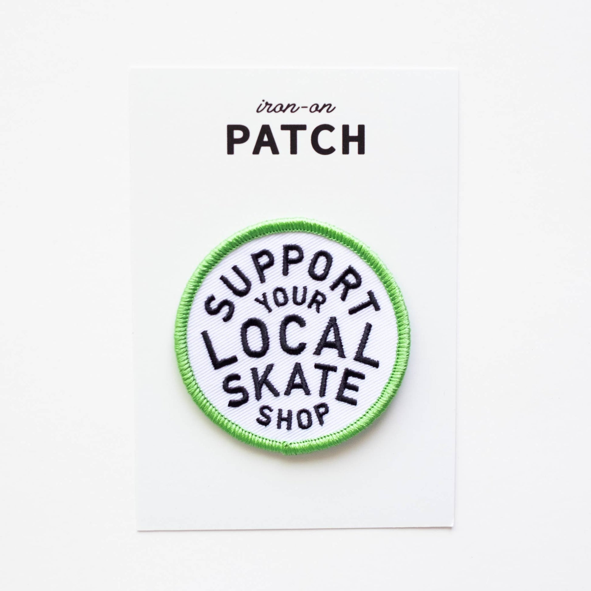 “Support Your Local Skate Shop” Iron on Patch - Wander Together Outfitters