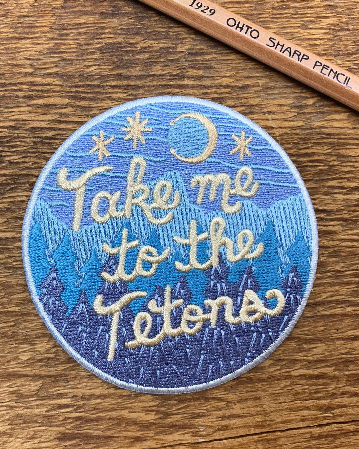 "Take Me To The Tetons" Embroidered Iron On Patch - Wander Together Outfitters
