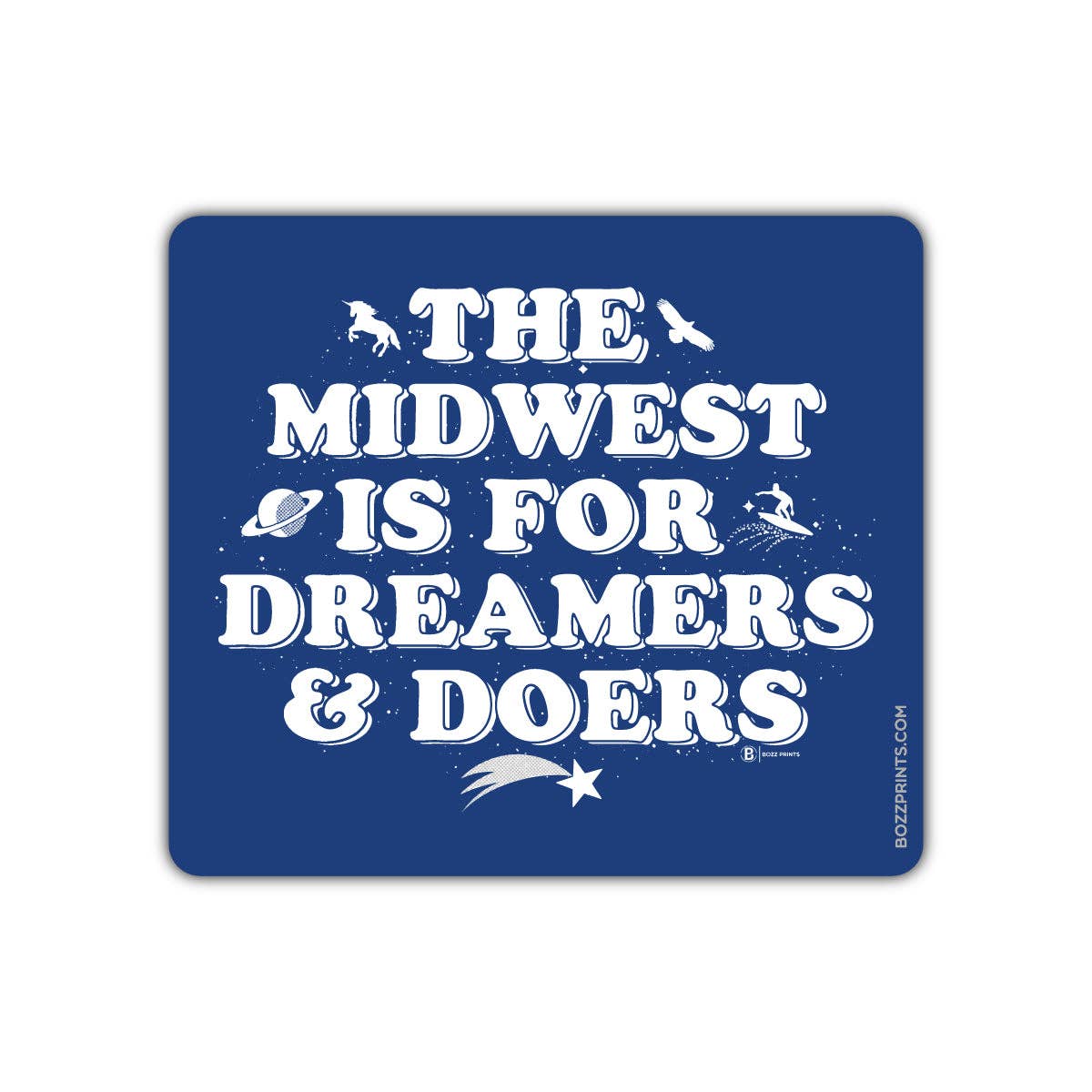 "The Midwest is for Dreamers and Doers" Vinyl Sticker - Wander Together Outfitters