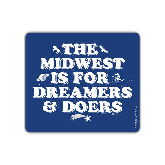 "The Midwest is for Dreamers and Doers" Vinyl Sticker - Wander Together Outfitters