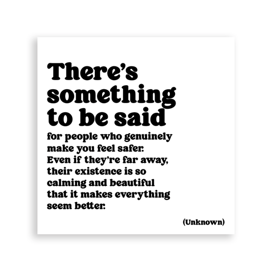 "There's Something to be Said for People who Genuinely Make You Feel Safer" - Wander Together Outfitters