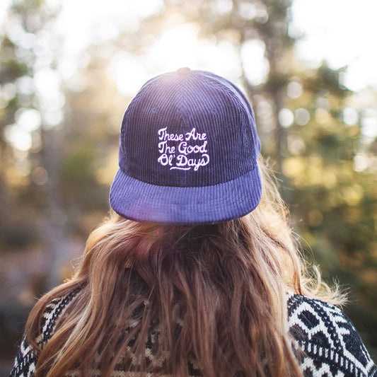 "These Are The Good Ol' Days" Unisex Hat - Wander Together Outfitters