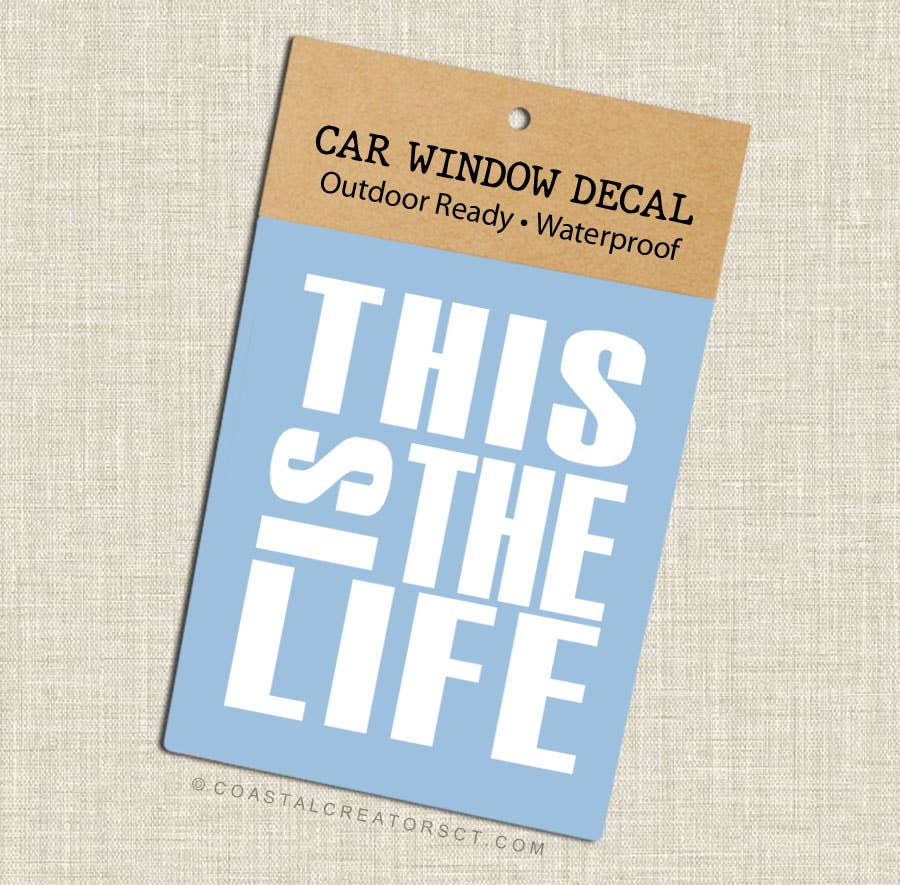 “This is the Life” White Car Window Sticker Decal - Wander Together Outfitters
