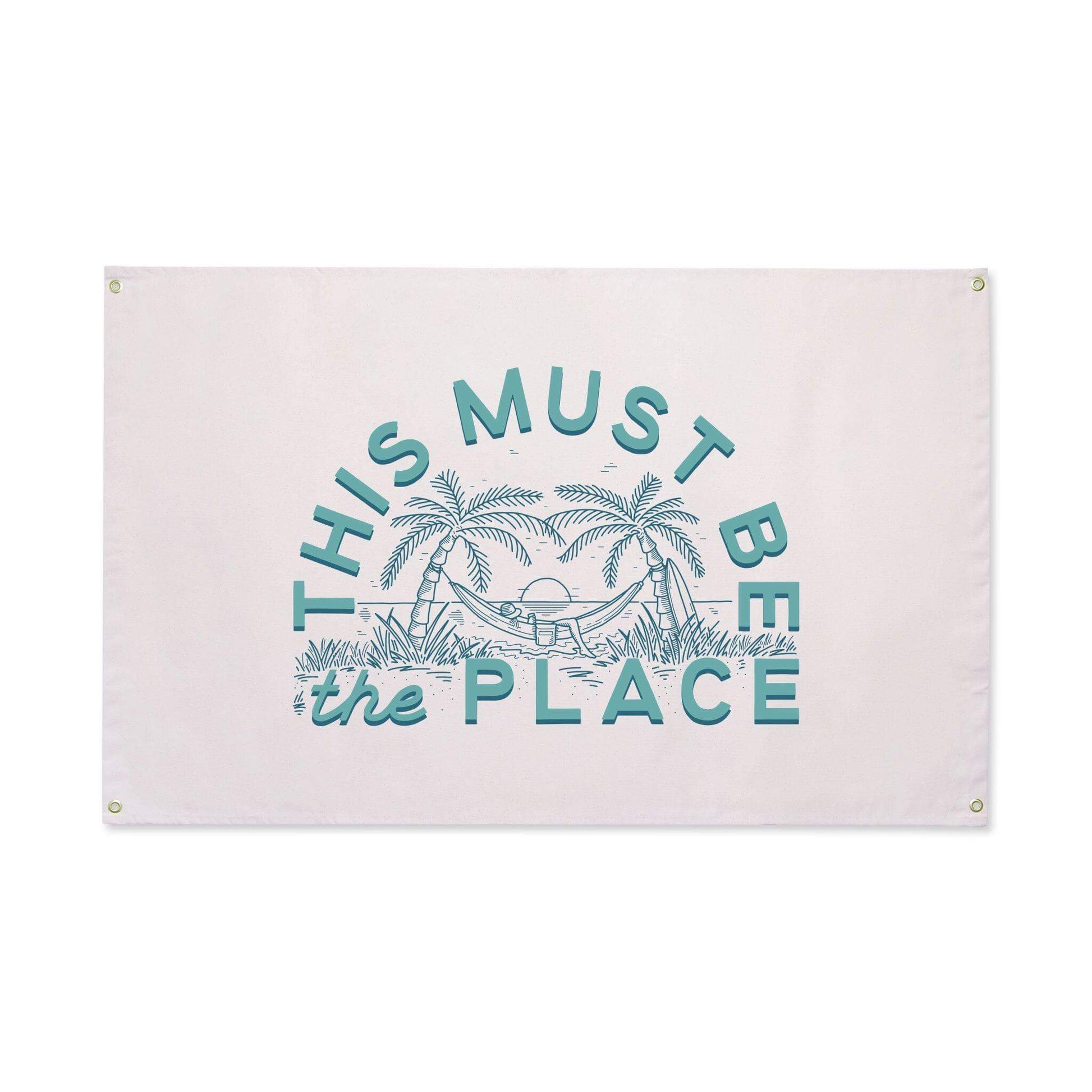 This Must Be The Place Canvas Flag - Wander Together Outfitters