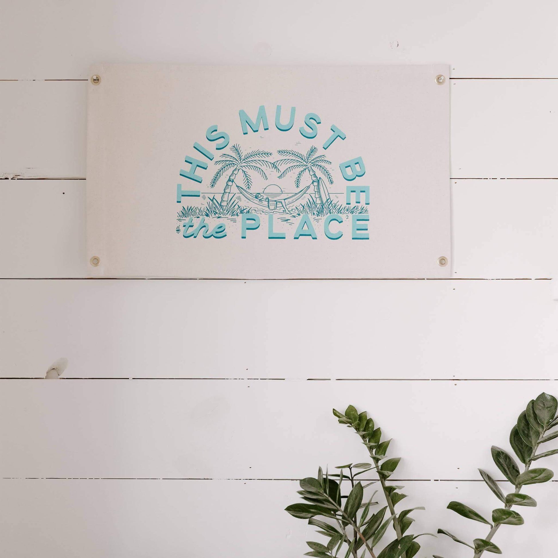 This Must Be The Place Canvas Flag - Wander Together Outfitters