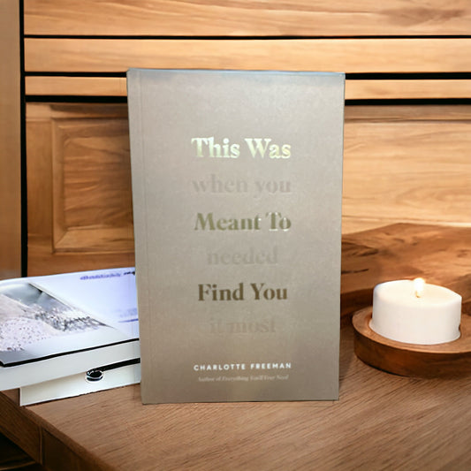 "This Was Meant To Find You (When You Needed It Most)" Book - Wander Together Outfitters