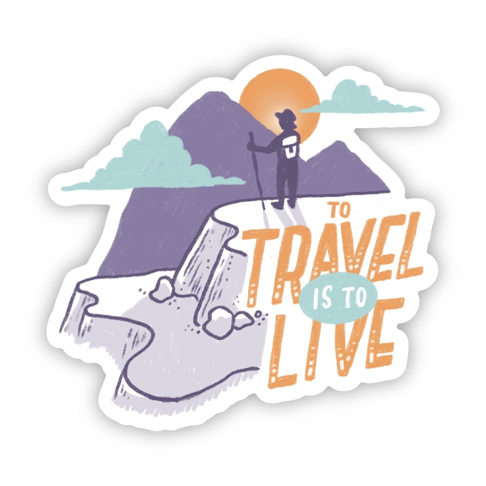 "To Travel Is To Live" Adventure Quote Sticker - Wander Together Outfitters