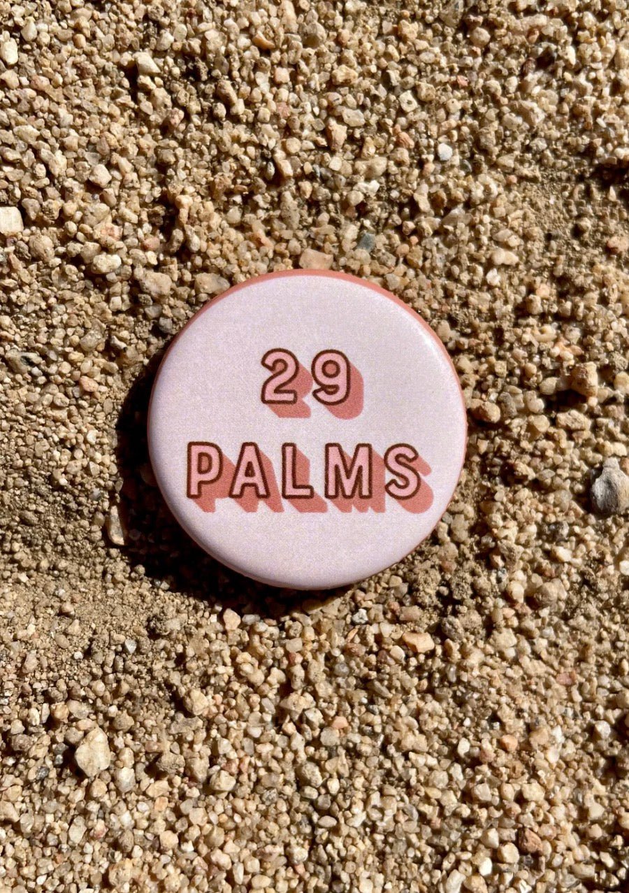 Twenty Nine Palms California Desert Cities Button Pin - Wander Together Outfitters