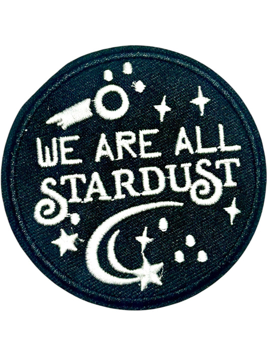 “We Are All Stardust” Iron On Patch - Wander Together Outfitters