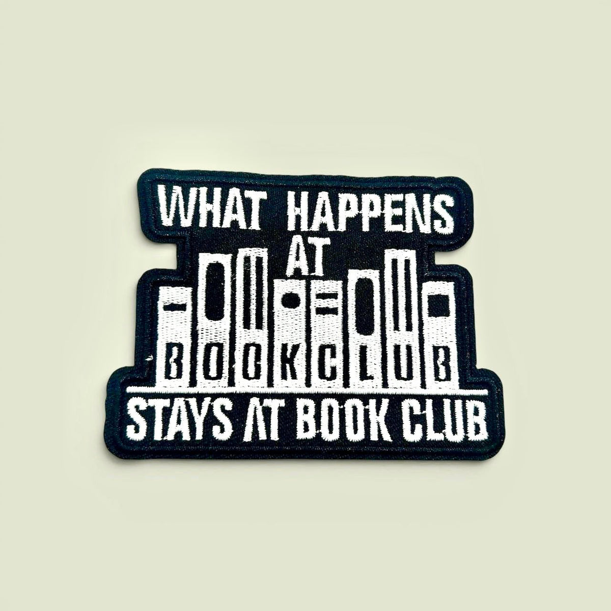 “What Happens At Book Club” Iron On Patch - Wander Together Outfitters