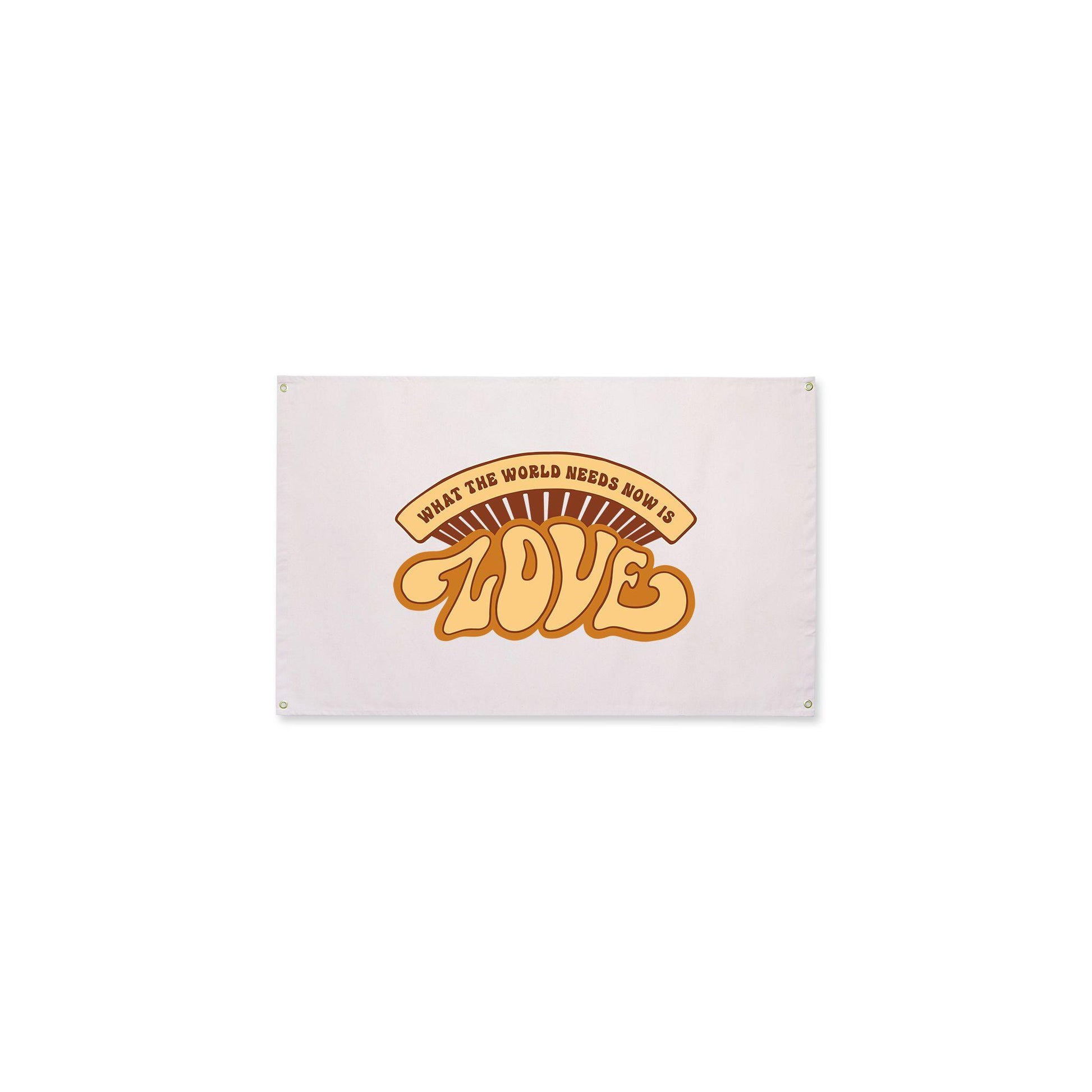 "What The World Needs Now" Canvas Flag - Wander Together Outfitters