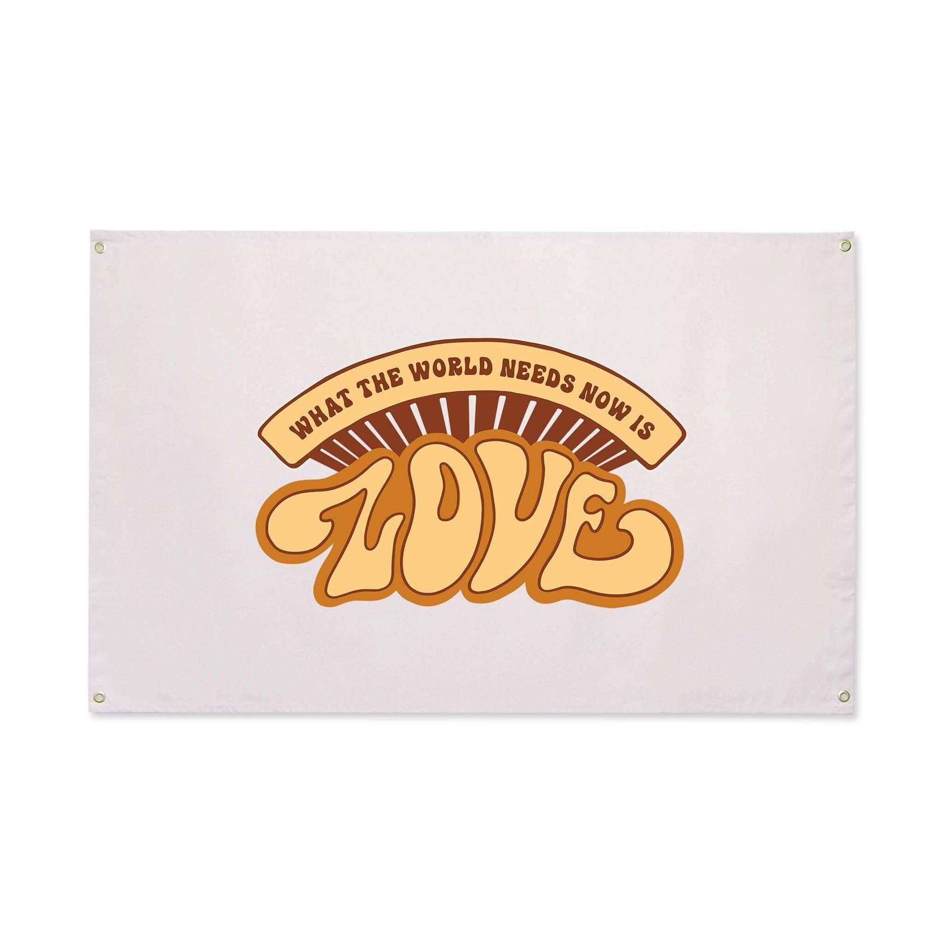 "What The World Needs Now" Canvas Flag - Wander Together Outfitters