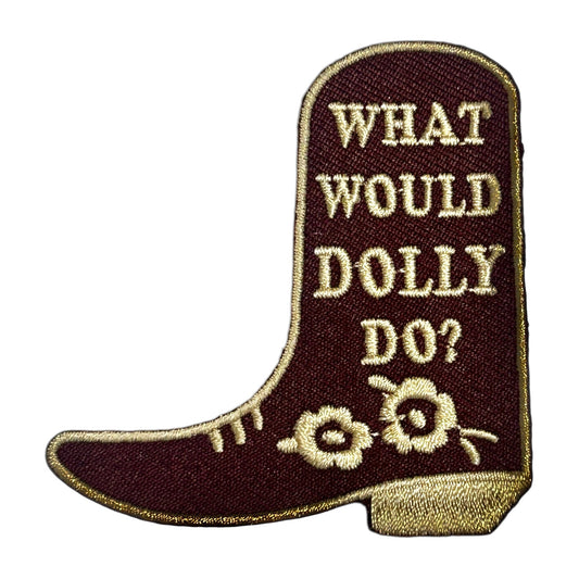 “What Would Dolly Do” Boot Iron On Patch - Wander Together Outfitters