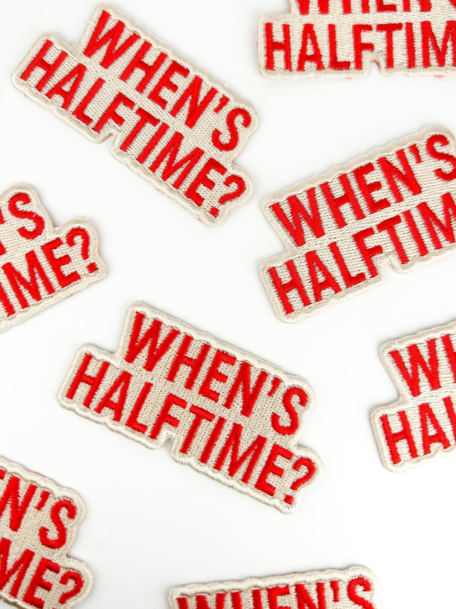 "When’s Halftime"Funny Football Game Day Embroidered Iron On Patch - Wander Together Outfitters