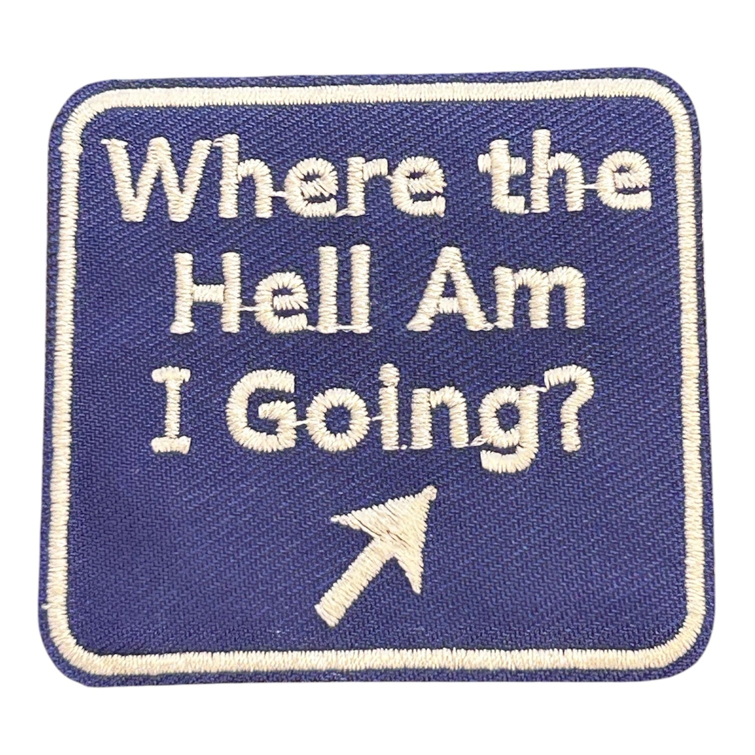 “Where The Hell Am I Going” Iron On Patch - Wander Together Outfitters