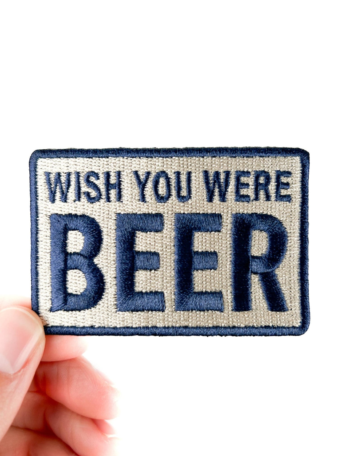 Wish You Were Beer Embroidered Patch - Wander Together Outfitters