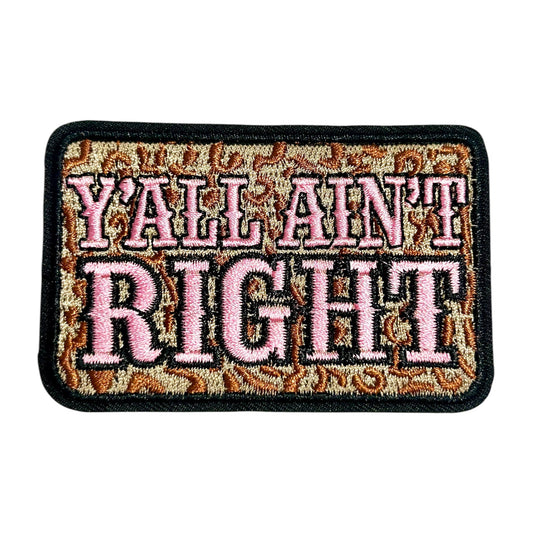 "Y’all Ain't Right" Leopard Print Embroidered Iron On Patch - Wander Together Outfitters