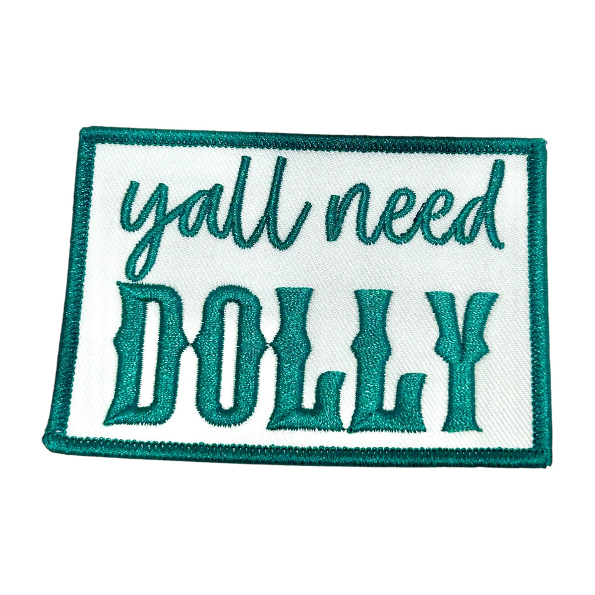 “Y’all Need Dolly” Iron On Patch (3 Colors) - Wander Together Outfitters