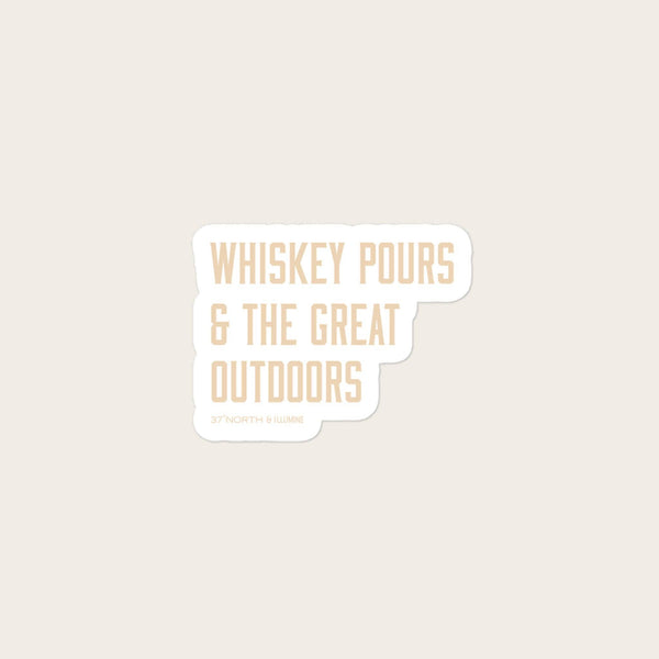 Whiskey Pours and the Great Outdoors