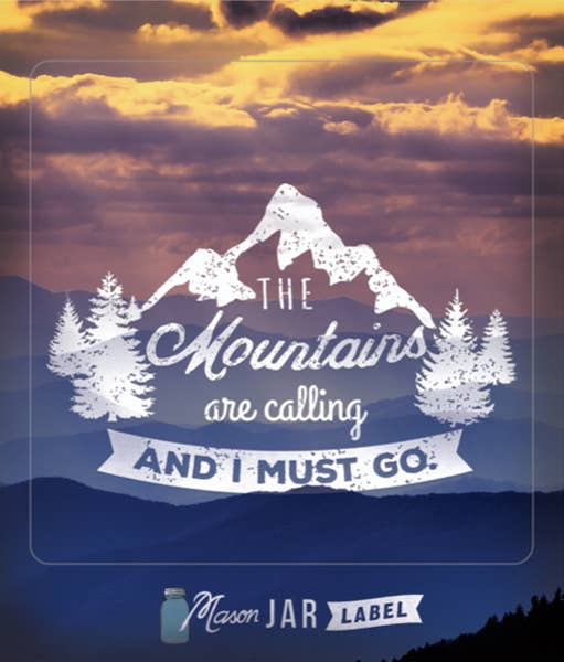 Iconic "The Mountains Are Calling and I Must Go" Clear Decal