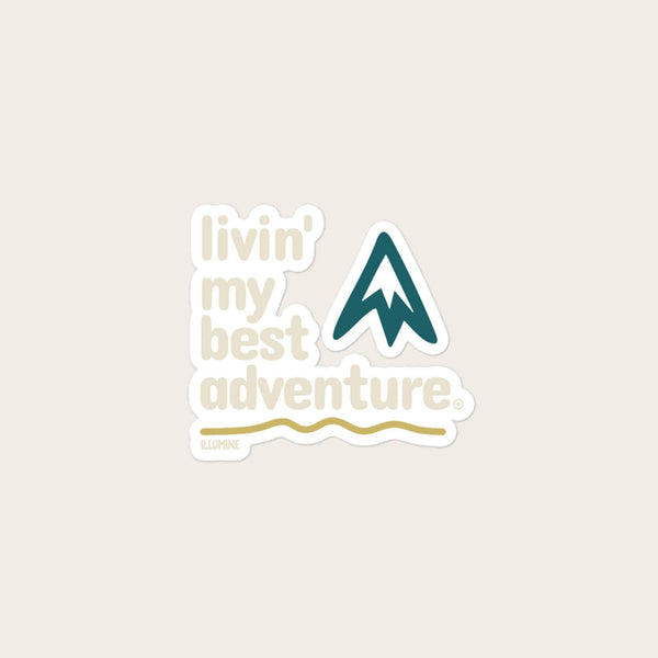 "Livin' My Best Adventure" Sticker