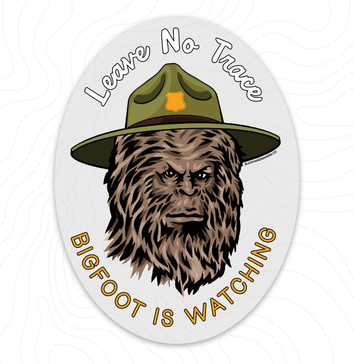 Bigfoot is Watching Leave No Trace Sticker
