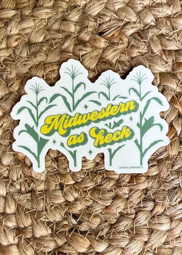 “Midwestern As Heck” Sticker Decal
