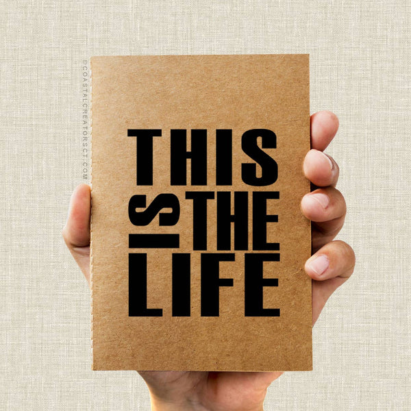 "This is the Life" 48-Page Pocket Journal Notebook