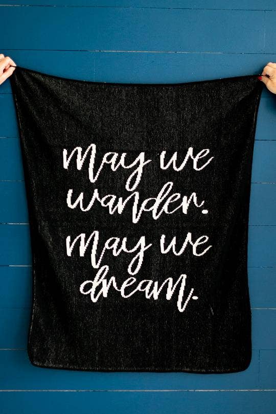 "May We Wander May We Dream" Cozy Blanket (Black)