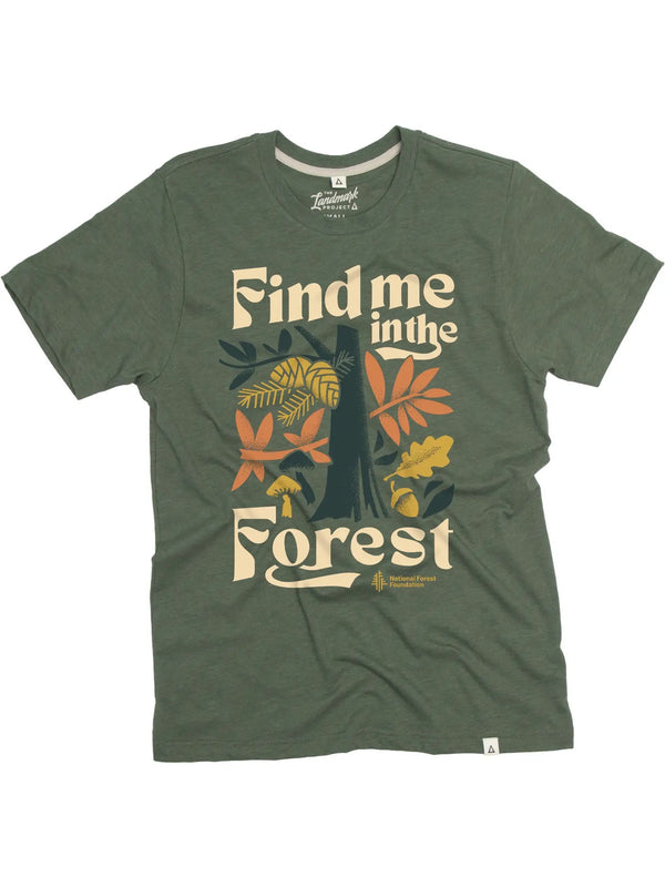 "Find Me in the Forest" T-shirt