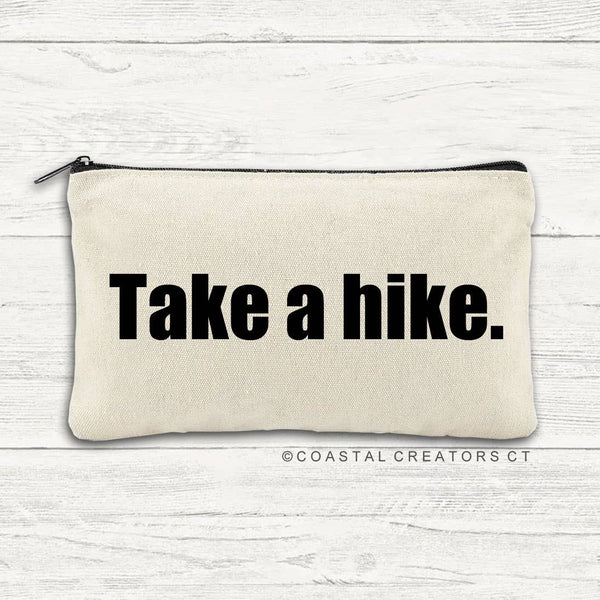 "Take a Hike " Canvas Zipper Travel Pouch