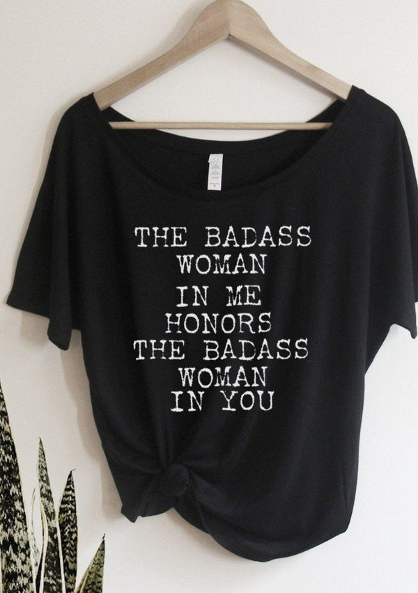 "The Badass Woman In Me Honors" Off the Shoulder Tee