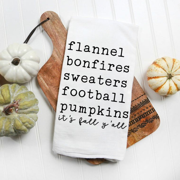 "Flannel, bonfires, sweaters, football, pumpkins It's Fall Y'all" Kitchen Towel (SALE)