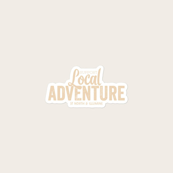 "Support Local Adventure" Sticker