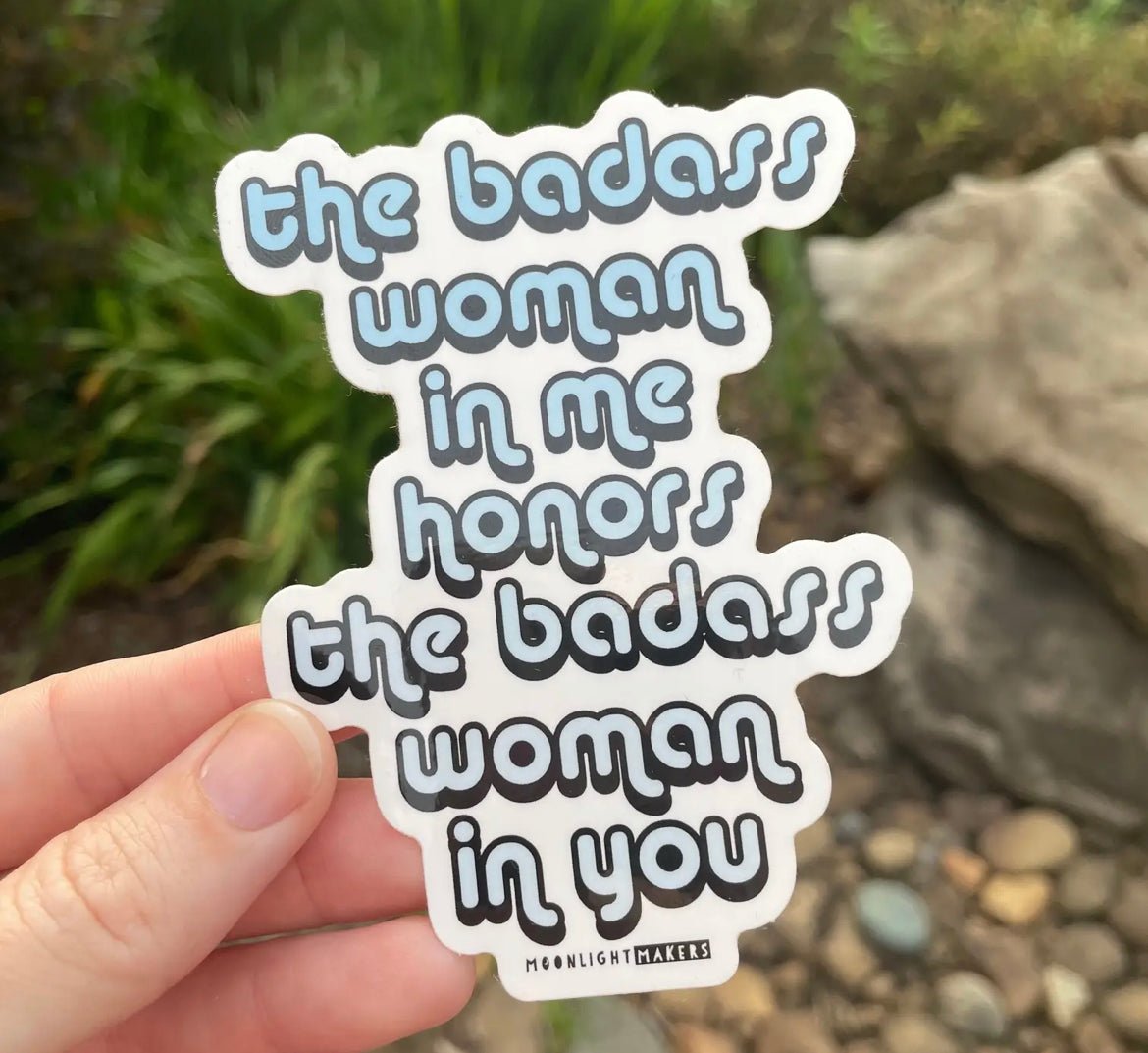"Badass In Me Honors The Badass in You" Sticker - Wander Together Outfitters