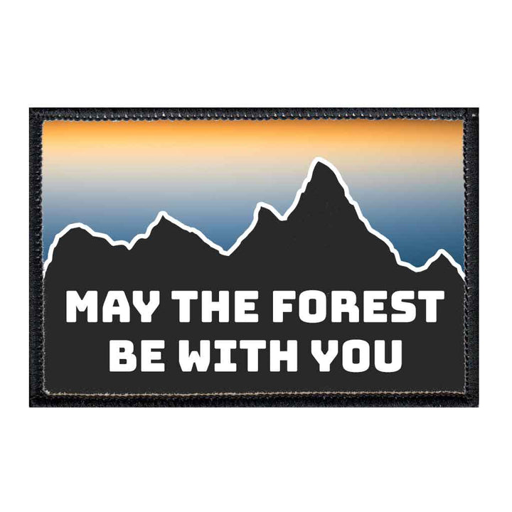 Removable Patch May The Forest Be With You