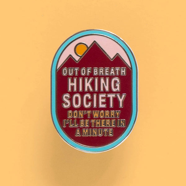 "The Out of Breath Hiking Society" Enamel Pin