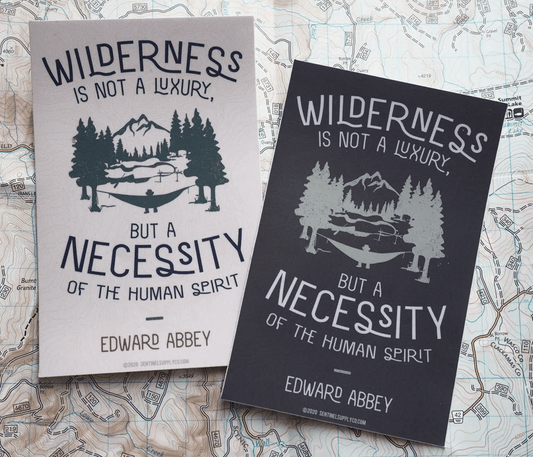 Edward Abbey Wilderness Quote Sticker (choose light or dark) - Wander Together Outfitters