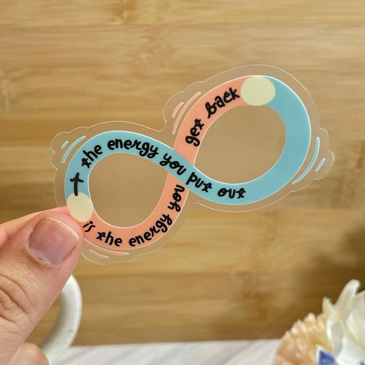 "Energy Comes Around" Clear Sticker - Wander Together Outfitters