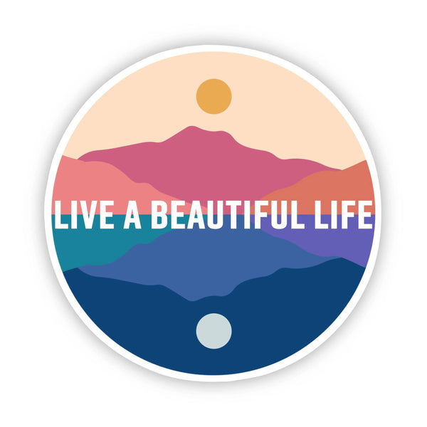 "Live a Beautiful Life" Scenery Sticker