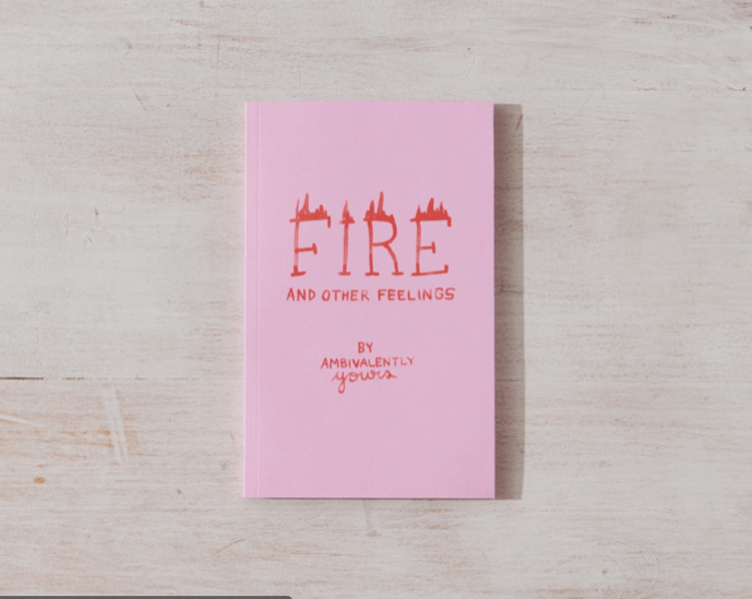 “Fire and Other Feelings” A Book of Art and Poems - Wander Together Outfitters