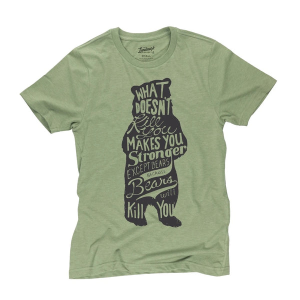 "What Doesn't Kill You...Except Bears" Unisex Green Bear T Shirt (CLEARANCE)