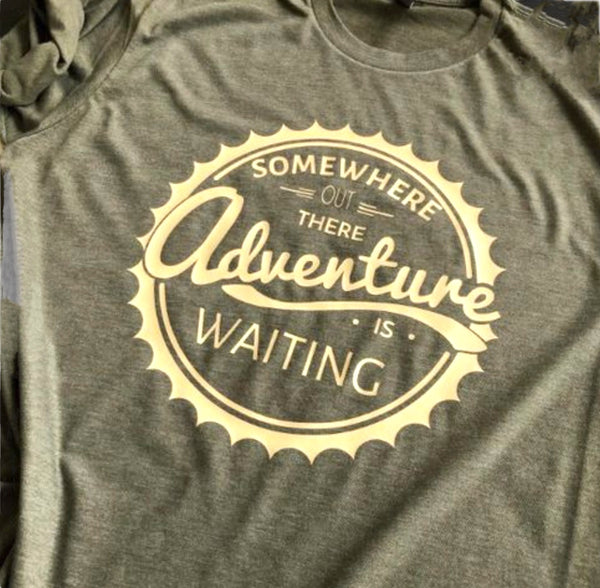 “Somewhere Out There, Adventure Is Waiting” Unisex T-Shirt